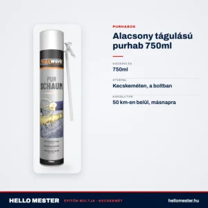 Alacsony tágulású purhab 750ml – műszaki adatok – HelloMester Kecskemét