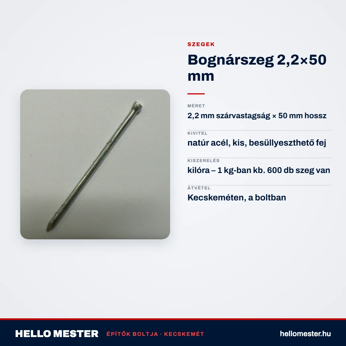 Bognárszeg 2,2×50 mm – műszaki adatok – HelloMester Kecskemét