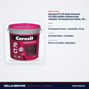 Ceresit CT 76 Solar Protect UV-álló sziliko-elasztomer vakolat, transzparens bázis, 25 kg – műszaki adatok – HelloMester Kecskemét