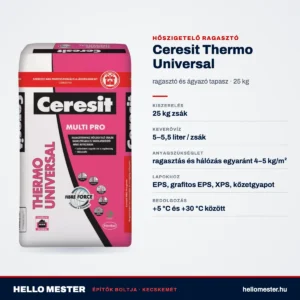 Ceresit Thermo Universal – műszaki adatok: ragasztás és hálózás egyaránt 4–5 kg/m², 5–5,5 liter / zsák keverővíz | HelloMester Kecskemét