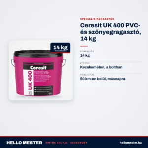 Ceresit UK 400 PVC- és szőnyegragasztó, 14 kg – műszaki adatok – HelloMester Kecskemét