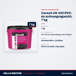Ceresit UK 400 PVC- és szőnyegragasztó, 7 kg – műszaki adatok – HelloMester Kecskemét