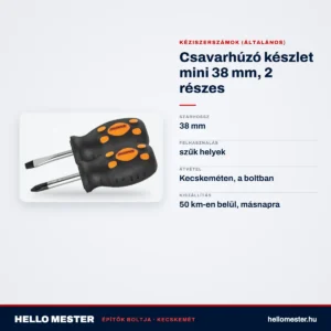 Csavarhúzó készlet mini 38 mm, 2 részes – műszaki adatok – HelloMester Kecskemét