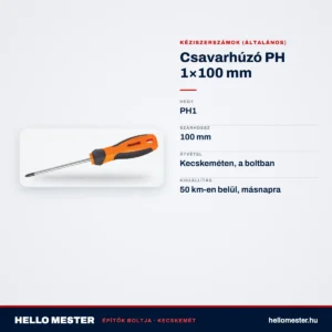 Csavarhúzó PH 1×100 mm – műszaki adatok – HelloMester Kecskemét
