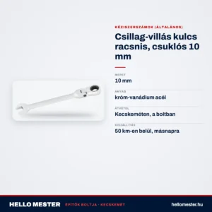 Csillag-villás kulcs racsnis, csuklós 10 mm – műszaki adatok – HelloMester Kecskemét