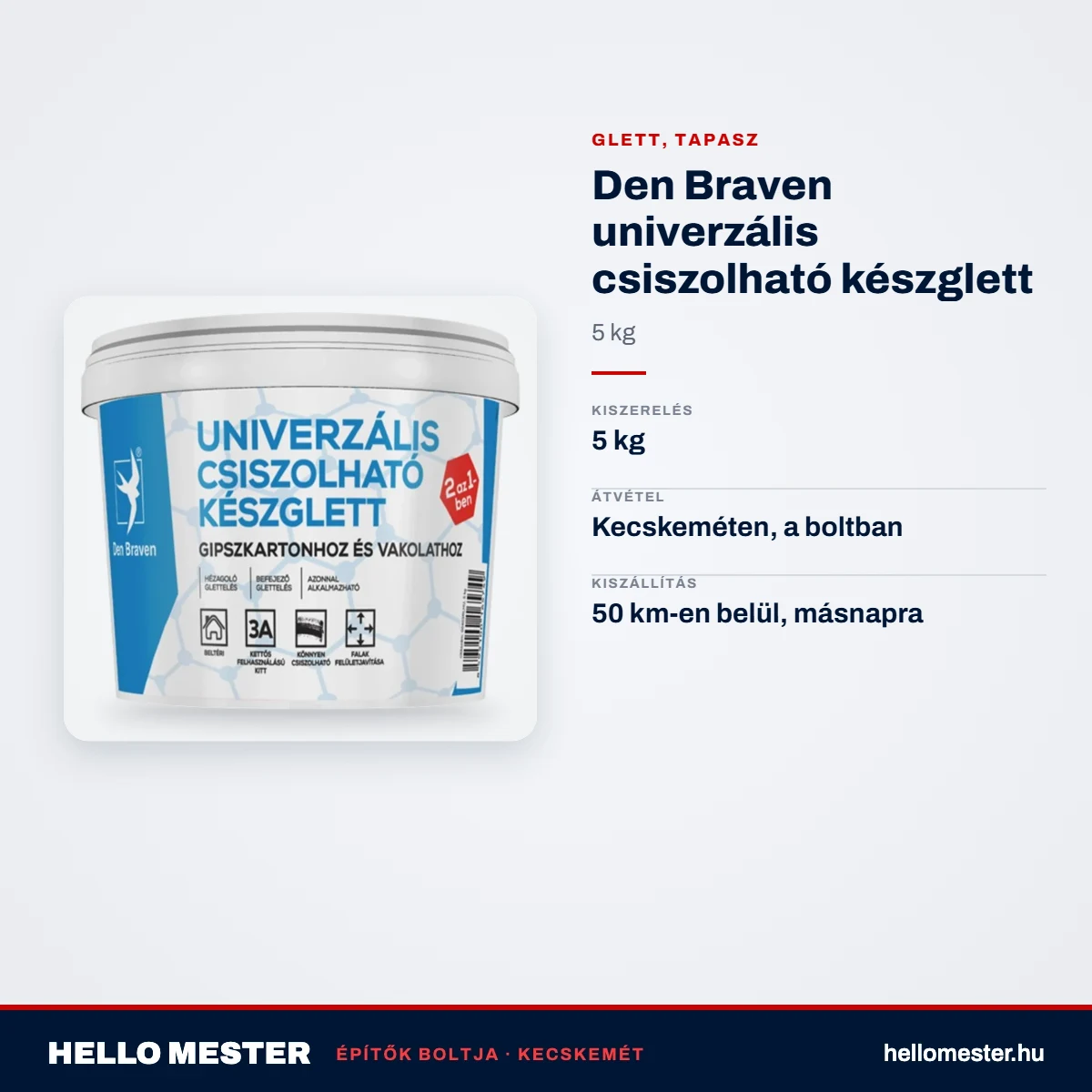 Den Braven univerzális csiszolható készglett 5 kg – műszaki adatok – HelloMester Kecskemét