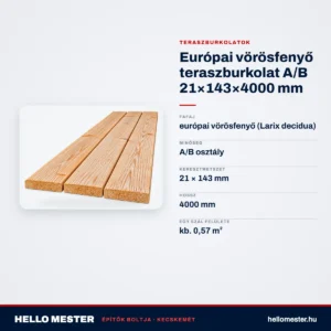 Európai vörösfenyő teraszburkolat A/B 21×143×4000 mm – műszaki adatok – HelloMester Kecskemét