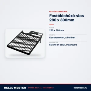 Festéklehúzó rács 280 x 300mm – műszaki adatok – HelloMester Kecskemét
