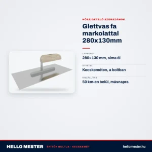 Glettvas fa markolattal 280x130mm – műszaki adatok – HelloMester Kecskemét