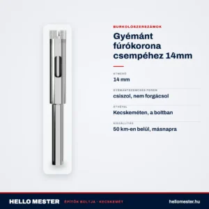 Gyémánt fúrókorona csempéhez 14mm – műszaki adatok – HelloMester Kecskemét