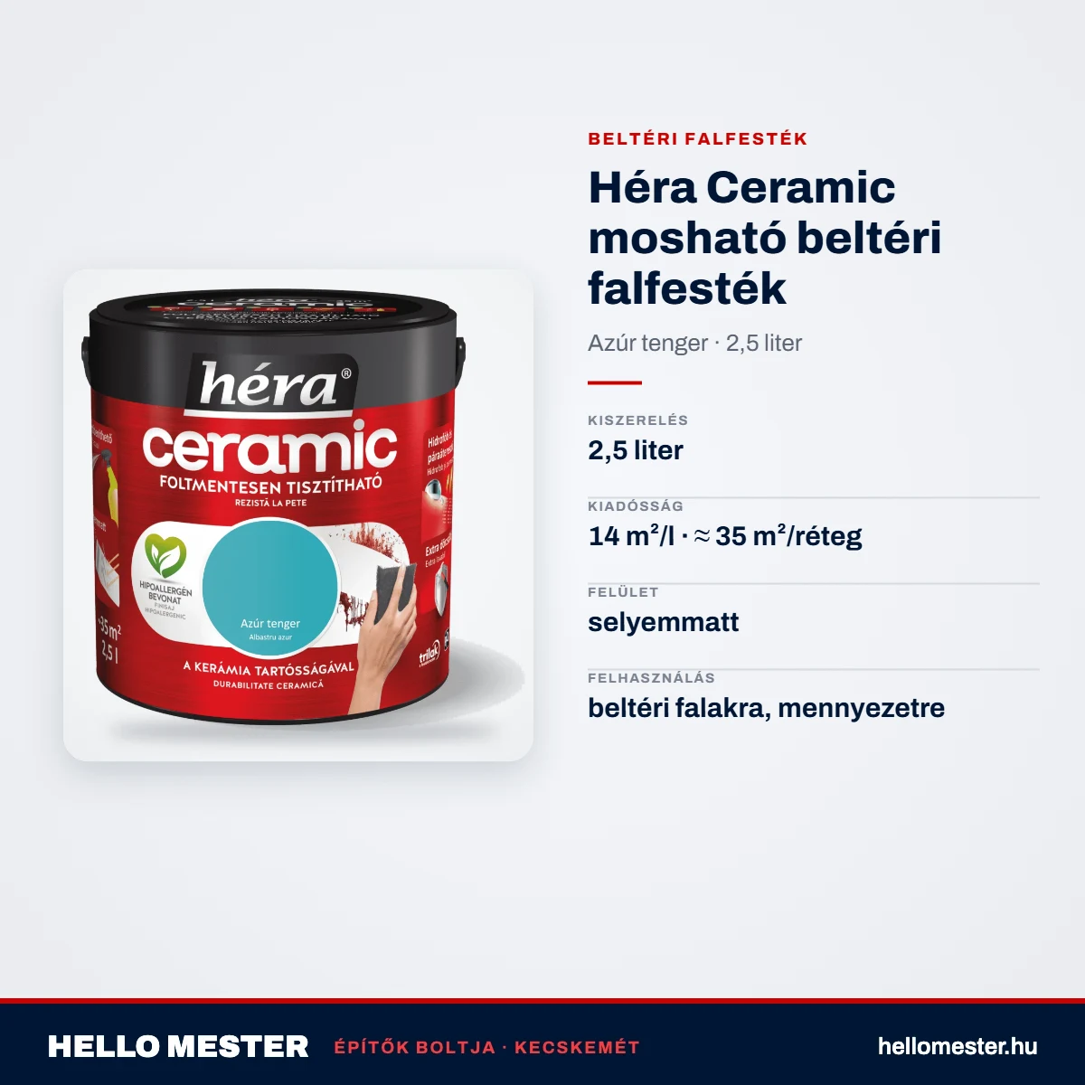 Héra Ceramic mosható beltéri falfesték – Azúr tenger, 2,5 L – műszaki adatok – HelloMester Kecskemét