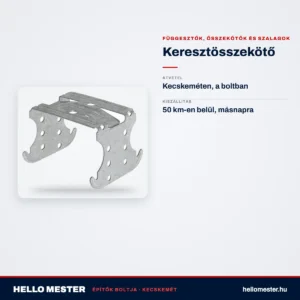 Keresztösszekötő – műszaki adatok – HelloMester Kecskemét