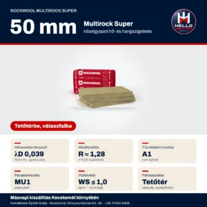 Rockwool Multirock Super kőzetgyapot 50 mm – műszaki adatok: λD 0,039, R ≈ 1,28 m²K/W, A1 | HelloMester Kecskemét