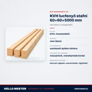 KVH lucfenyő stafni 60×60×5000 mm – nem látszó minőség (NSi) – műszaki adatok – HelloMester Kecskemét