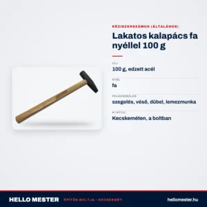 Lakatos kalapács fa nyéllel 100 g – műszaki adatok – HelloMester Kecskemét
