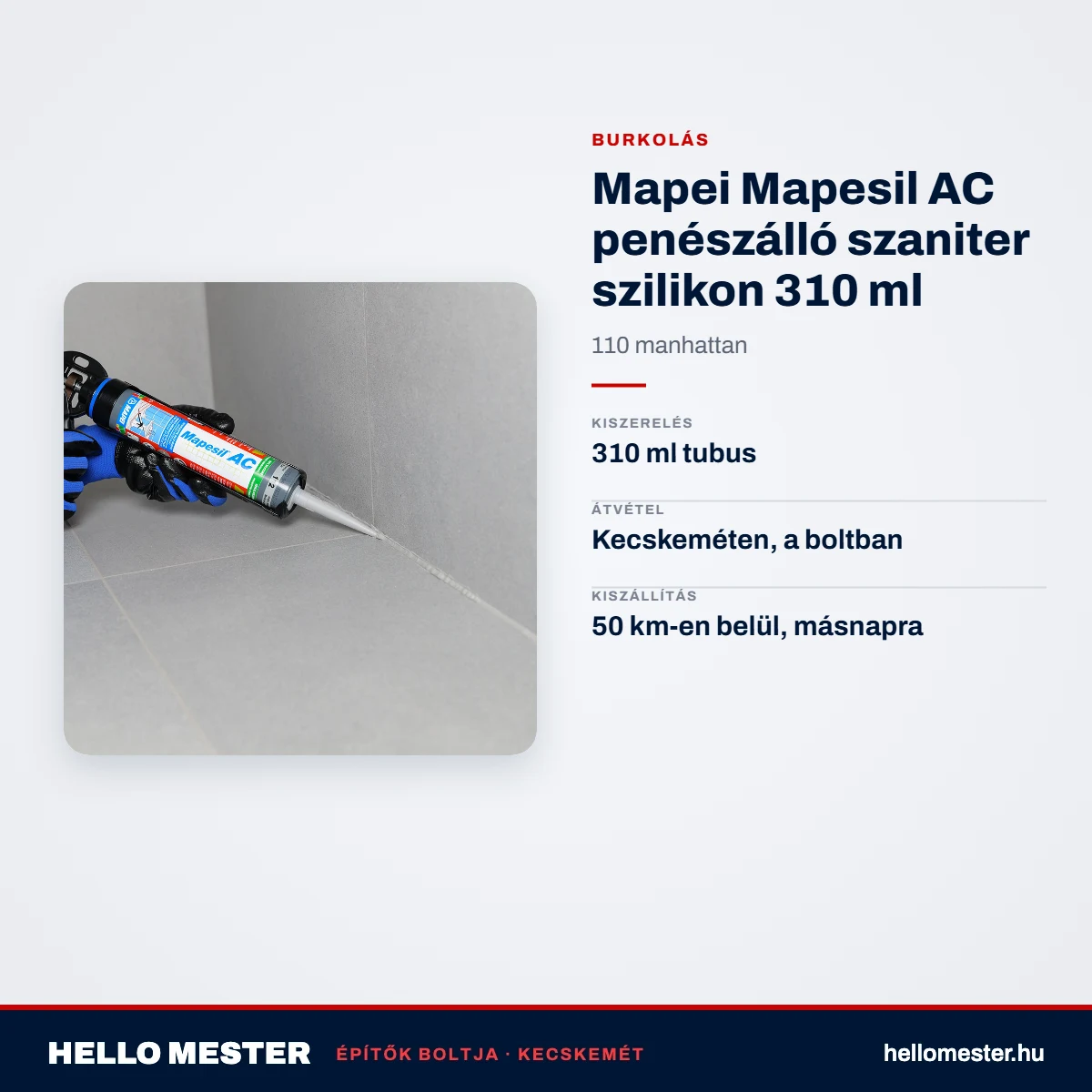 Mapei Mapesil AC penészálló szaniter szilikon 310 ml – 110 manhattan – műszaki adatok – HelloMester Kecskemét