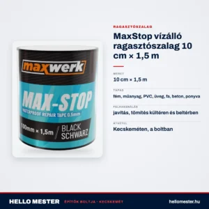 MaxStop vízálló ragasztószalag 10 cm × 1,5 m – műszaki adatok – HelloMester Kecskemét
