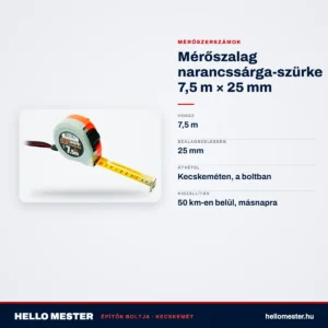 Mérőszalag narancssárga-szürke 7,5 m × 25 mm – műszaki adatok – HelloMester Kecskemét