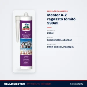 Mester A-Z ragasztó tömítő 290ml – műszaki adatok – HelloMester Kecskemét