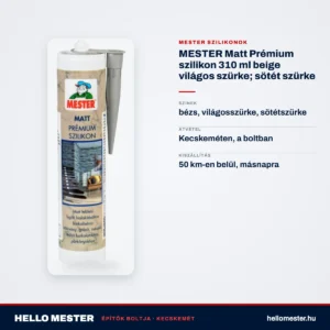 MESTER Matt Prémium szilikon 310 ml beige világos szürke; sötét szürke – műszaki adatok – HelloMester Kecskemét