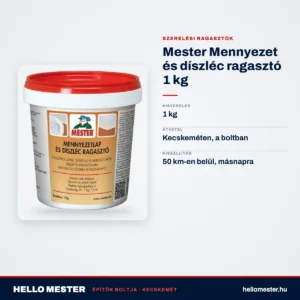 Mester Mennyezet és díszléc ragasztó 1 kg – műszaki adatok – HelloMester Kecskemét