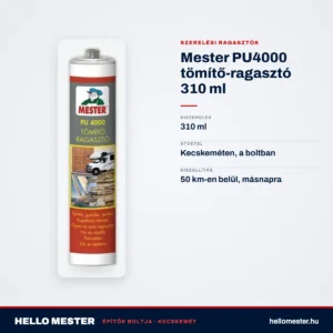 Mester PU4000 tömítő-ragasztó 310 ml – műszaki adatok – HelloMester Kecskemét