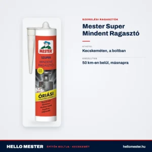 Mester Super Mindent Ragasztó – műszaki adatok – HelloMester Kecskemét