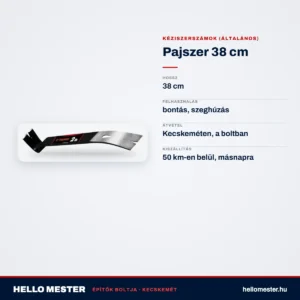 Pajszer 38 cm – műszaki adatok – HelloMester Kecskemét