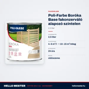 Poli-Farbe Boróka Base fakonzerváló alapozó színtelen 2,5 L – műszaki adatok – HelloMester Kecskemét