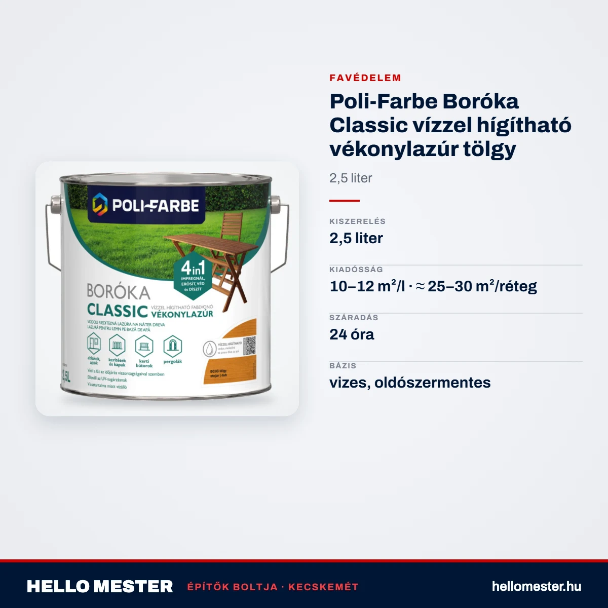 Poli-Farbe Boróka Classic vízzel hígítható vékonylazúr tölgy 2,5 L – műszaki adatok – HelloMester Kecskemét