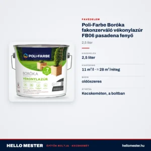 Poli-Farbe Boróka fakonzerváló vékonylazúr FB06 pasadena fenyő 2,5 L – műszaki adatok – HelloMester Kecskemét