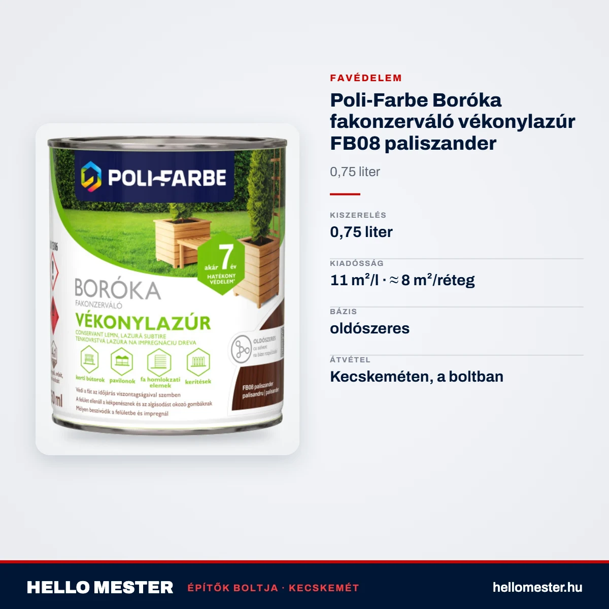 Poli-Farbe Boróka fakonzerváló vékonylazúr FB08 paliszander 0,75 L – műszaki adatok – HelloMester Kecskemét