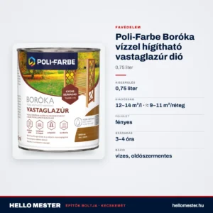 Poli-Farbe Boróka vízzel hígítható vastaglazúr dió 0,75 L – műszaki adatok – HelloMester Kecskemét