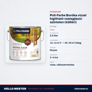 Poli-Farbe Boróka vízzel hígítható vastaglazúr színtelen (kültéri) 2,5 L – műszaki adatok – HelloMester Kecskemét