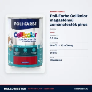 Poli-Farbe Cellkolor magasfényű zománcfesték piros 0,8 L – műszaki adatok – HelloMester Kecskemét