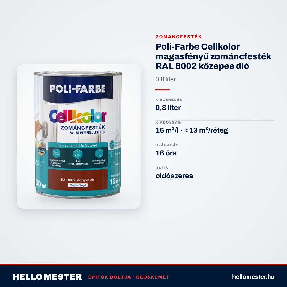 Poli-Farbe Cellkolor magasfényű zománcfesték RAL 8002 közepes dió 0,8 L – műszaki adatok – HelloMester Kecskemét