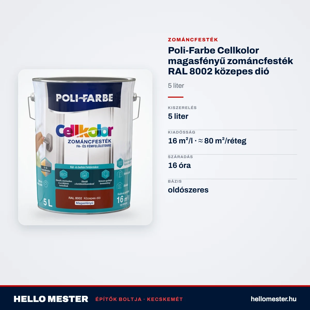Poli-Farbe Cellkolor magasfényű zománcfesték RAL 8002 közepes dió 5 L – műszaki adatok – HelloMester Kecskemét