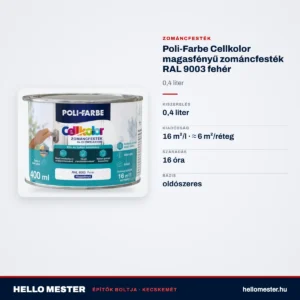 Poli-Farbe Cellkolor magasfényű zománcfesték RAL 9003 fehér 0,4 L – műszaki adatok – HelloMester Kecskemét