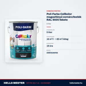 Poli-Farbe Cellkolor magasfényű zománcfesték RAL 9005 fekete 5 L – műszaki adatok – HelloMester Kecskemét