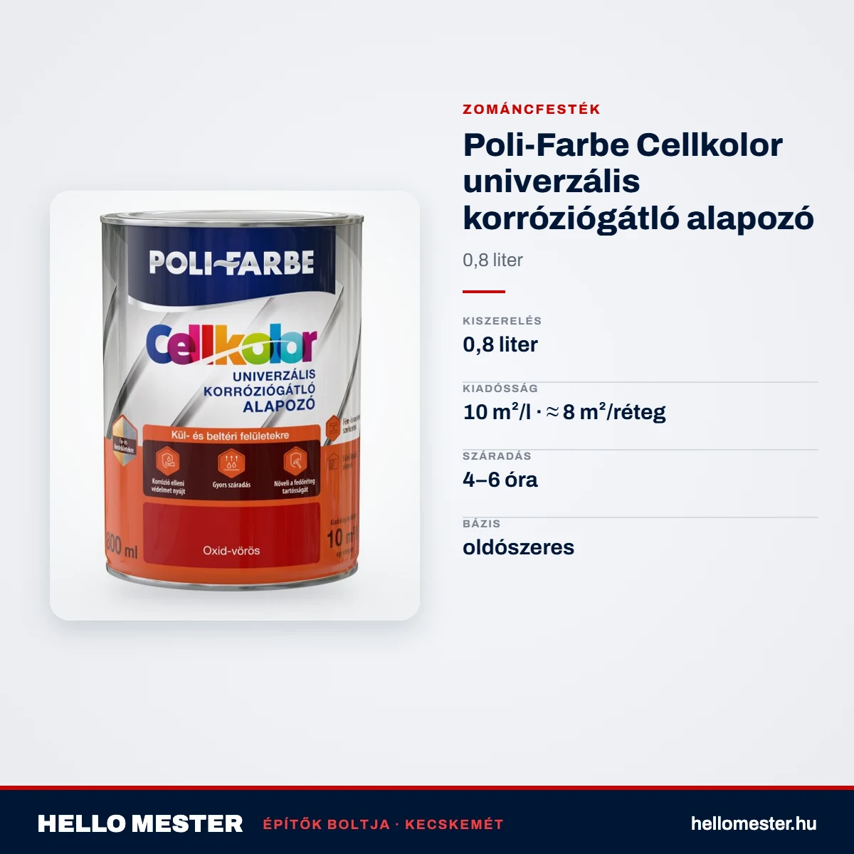 Poli-Farbe Cellkolor univerzális korróziógátló alapozó 0,8 L – műszaki adatok – HelloMester Kecskemét
