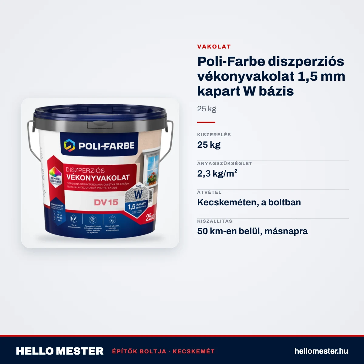 Poli-Farbe diszperziós vékonyvakolat 1,5 mm kapart W bázis 25 kg – műszaki adatok – HelloMester Kecskemét