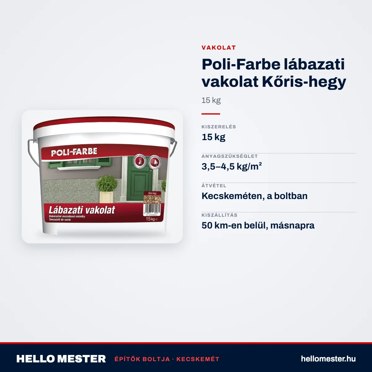 Poli-Farbe lábazati vakolat Kőris-hegy 15 kg – műszaki adatok – HelloMester Kecskemét