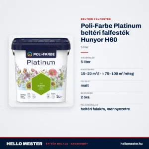 Poli-Farbe Platinum beltéri falfesték Hunyor H60 5 L – műszaki adatok – HelloMester Kecskemét