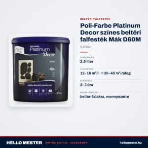Poli-Farbe Platinum Decor színes beltéri falfesték Mák D60M 2,5 L – műszaki adatok – HelloMester Kecskemét