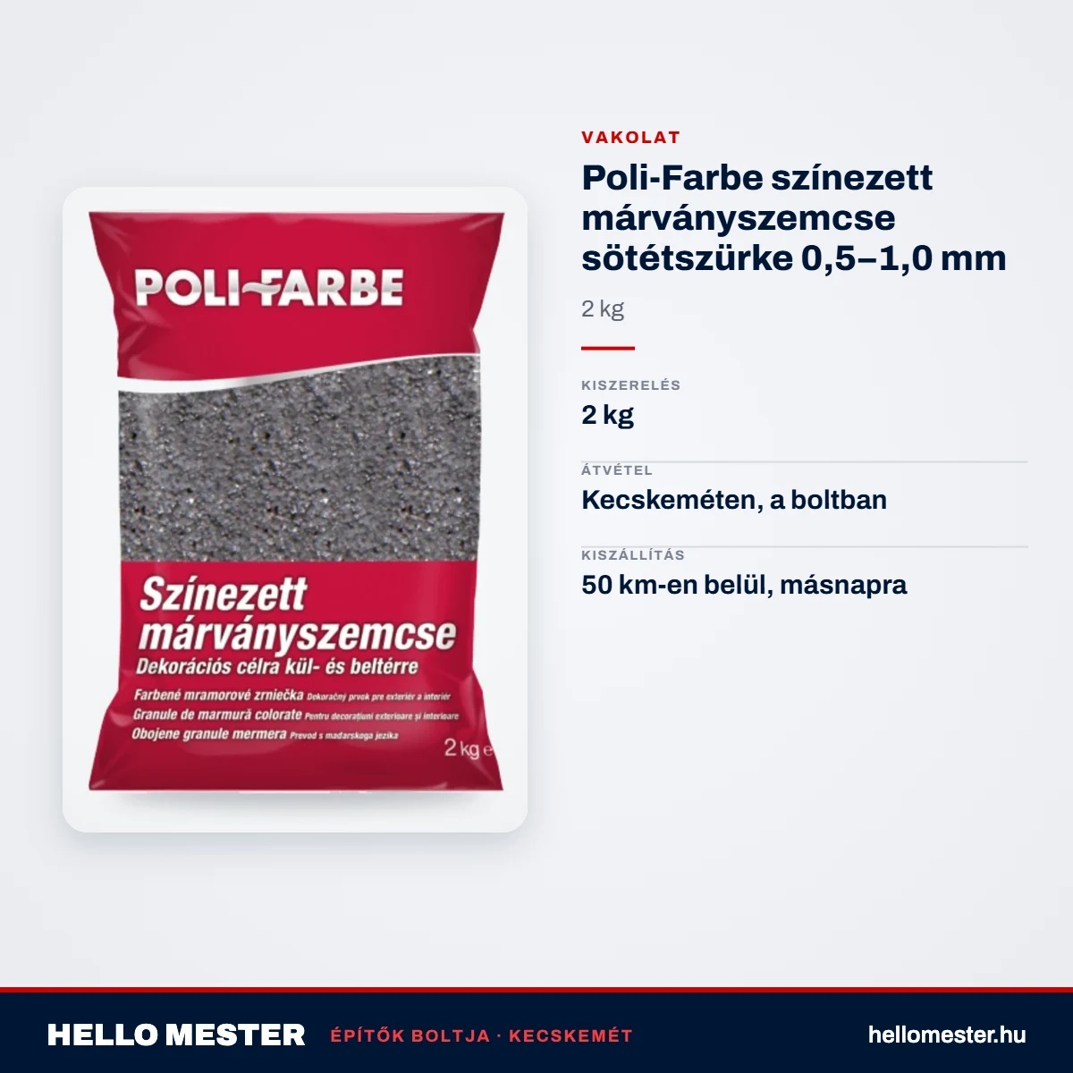Poli-Farbe színezett márványszemcse sötétszürke 0,5–1,0 mm 2 kg – műszaki adatok – HelloMester Kecskemét