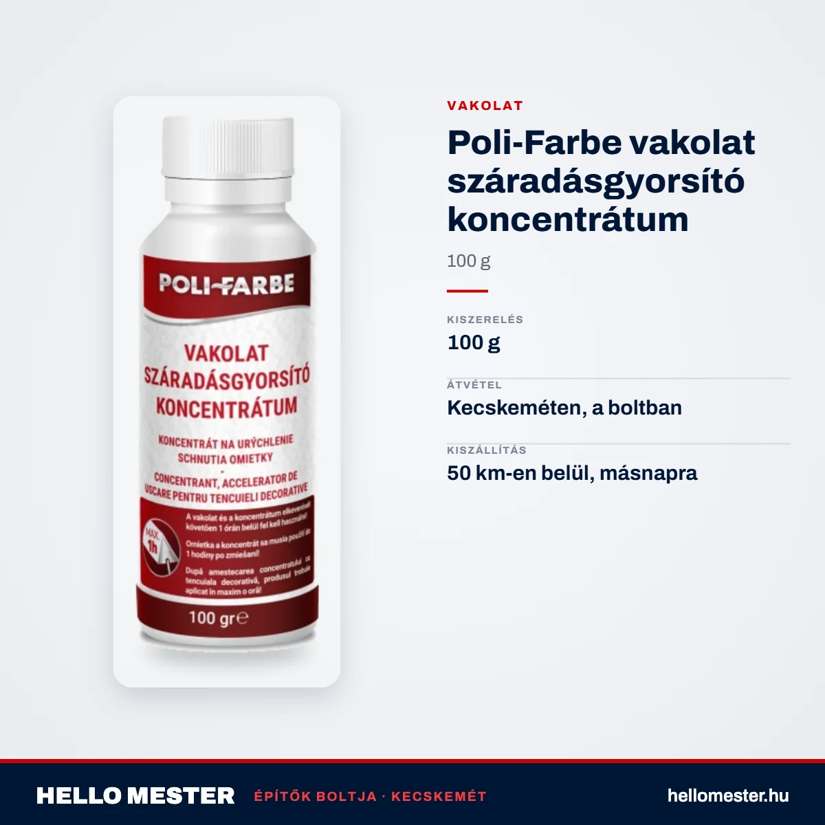 Poli-Farbe vakolat száradásgyorsító koncentrátum 100 g – műszaki adatok – HelloMester Kecskemét