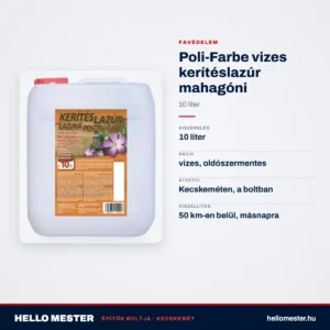 Poli-Farbe vizes kerítéslazúr mahagóni 10 L – műszaki adatok – HelloMester Kecskemét