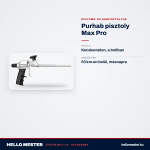 Purhab pisztoly Max Pro – műszaki adatok – HelloMester Kecskemét
