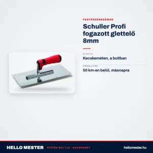 Schuller Profi fogazott glettelő 8mm – műszaki adatok – HelloMester Kecskemét