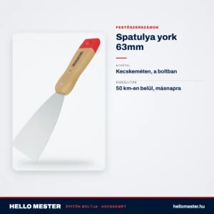 Spatulya york 63mm – műszaki adatok – HelloMester Kecskemét